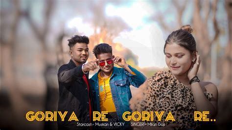 goriya re|goriya re choriya re song.